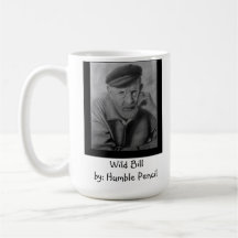 Bill sauvage par : Crayon humble Tasse