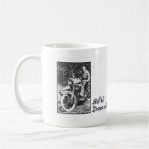 Bill W. Drove a Harely Coffee Mugs