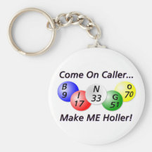 Bingo! Come on Caller, Make ME Holler! Key Chain