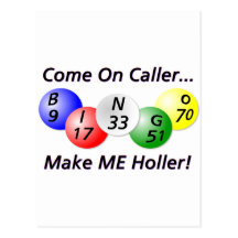 Bingo! Come on Caller, Make ME Holler! Post Card