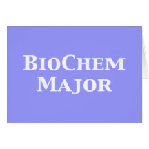 BioChem Major Gifts Greeting Cards