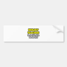 Biology Teachers...Cool Kids of Edu World Bumper Sticker