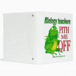 Biology teachers pith me off vinyl binders