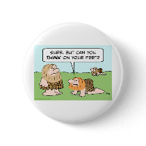 biped caveman think on feet pins