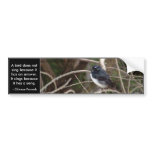 bird bumper sticker, A bird does not sing becau...