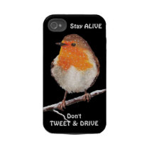 Bird:ENGLISH ROBIN Don't Tweet & Drive: Stay Alive Tough Iphone 4 Case