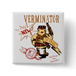 Bird Exterminator ~ Pest Extermination Funny Gift buttons