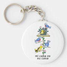 Bird Houses My House is Your House - Spanish Key Chain