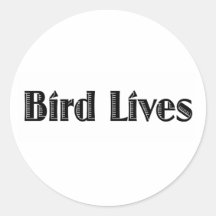 Bird Lives Stickers