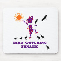 Bird Watching Fanatic Design Mousepad