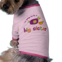 birdie big sister to be dog t-shirt
