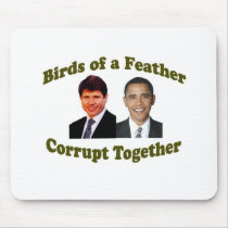 Birds of a Feather Corrupt Together Mousepads