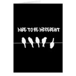 Birds on a wire – dare to be different (black) greeting card