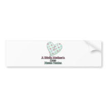 Birth Mothers Love Never Fades Bumper Sticker