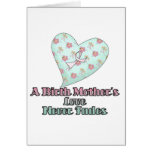 Birth Mothers Love Never Fades Greeting Card