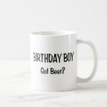 Birthday Boy Got Beer Mug