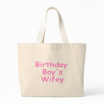 Birthday Boy's Wifey Bags