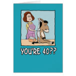 Birthday Card: You’re 40? That must frost your ass