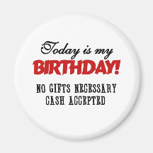 Birthday Cash Accepted Refrigerator Magnet