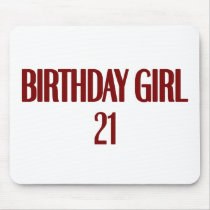 Birthday Girl 21 Mouse Pads