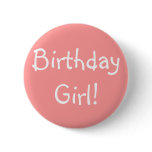 Birthday Girl! buttons