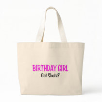 Birthday Girl Got Shots Canvas Bag