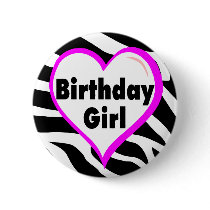 Birthday Girl (Heart Zebra Stripes) Pins
