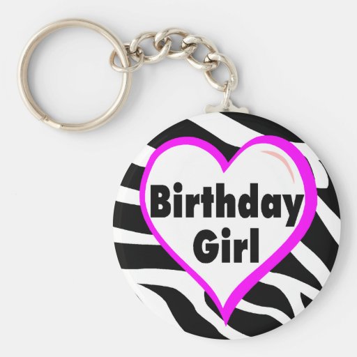 Birthday Girl (Heart Zebra Stripes) Key Chains