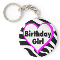 Birthday Girl (Heart Zebra Stripes) Key Chains