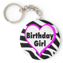 Birthday Girl (Heart Zebra Stripes) Key Chains