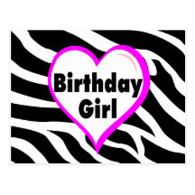 Birthday Girl (Heart Zebra Stripes) Post Card