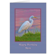 Birthday, Mom, Great Egret Strolling at Sunrise Cards