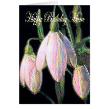 Birthday Mum, pastel snow drops card
