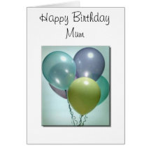 Birthday Mum, with Balloons Card