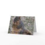 Birthday Squirrel, Go Ahead-Stuff Your Cheeks
