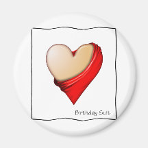 Birthday Suit-HEART Fridge Magnet