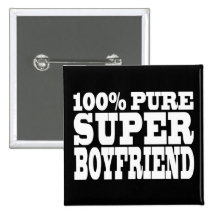 Birthdays Christmas : 100% Pure Super Boyfriend Pinback Buttons