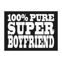 Birthdays Christmas : 100% Pure Super Boyfriend Canvas Print