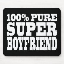 Birthdays Christmas : 100% Pure Super Boyfriend Mouse Pads
