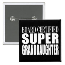 Birthdays Christmas Parties : Super Granddaughter Buttons