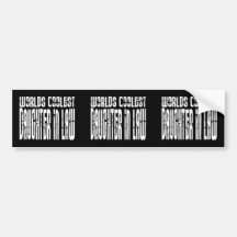 Birthdays Parties : Worlds Coolest Daughter in Law Bumper Sticker