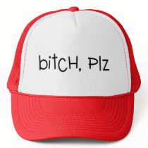 Bitch Plz