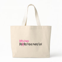 Bitches Have More Fun Canvas Bags