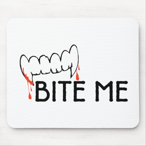Bite Me 2 Mousepad