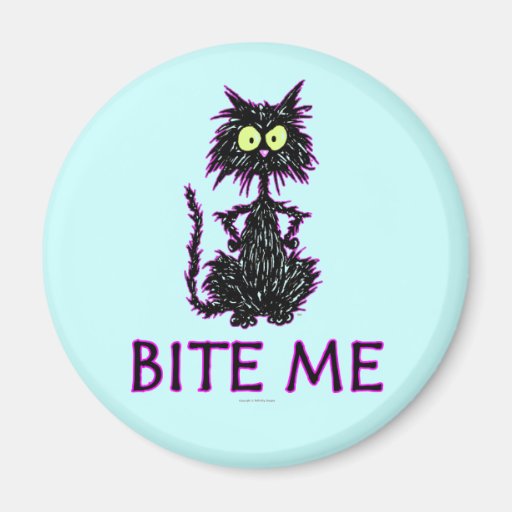 Bite Me! Cat Gift Designs Fridge Magnets