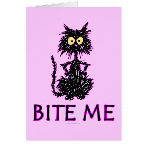 Bite Me! Cat Gift Designs Greeting Cards