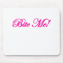 Bite Me Design Mouse Pad