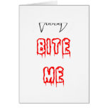 Bite Me Greeting Cards