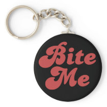Bite Me Key Chains