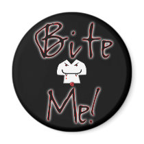 Bite Me (The Fang-Bangers Plea!) Magnets